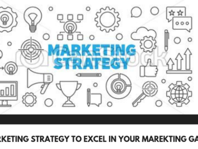 15 Marketing Strategies to Excel in your Marketing Game in 2019