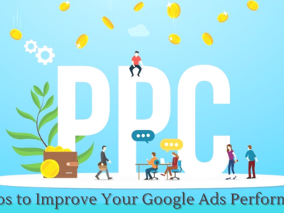 7 Tips to Improve Your Google Ads Performance