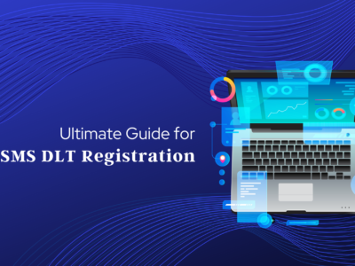 The Ultimate Guide for SMS DLT Registration