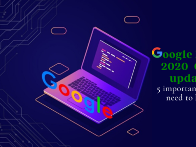 Google May 2020 Core Update – 5 Things You Need to Know