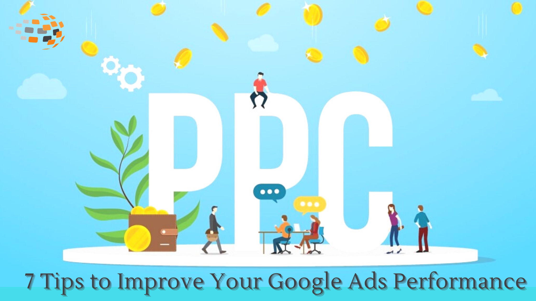 7 Tips to Improve Your Google Ads Performance - Global Vision ...