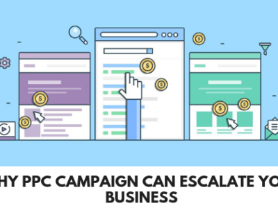 Why PPC Can Escalate Your Business