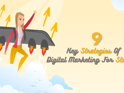 7 Key Strategies of Digital Marketing for Startup’s