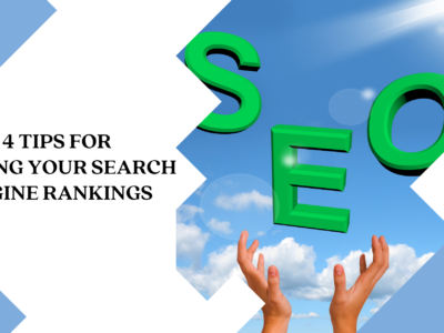 4 Tips for Raising Your Search Engine Rankings
