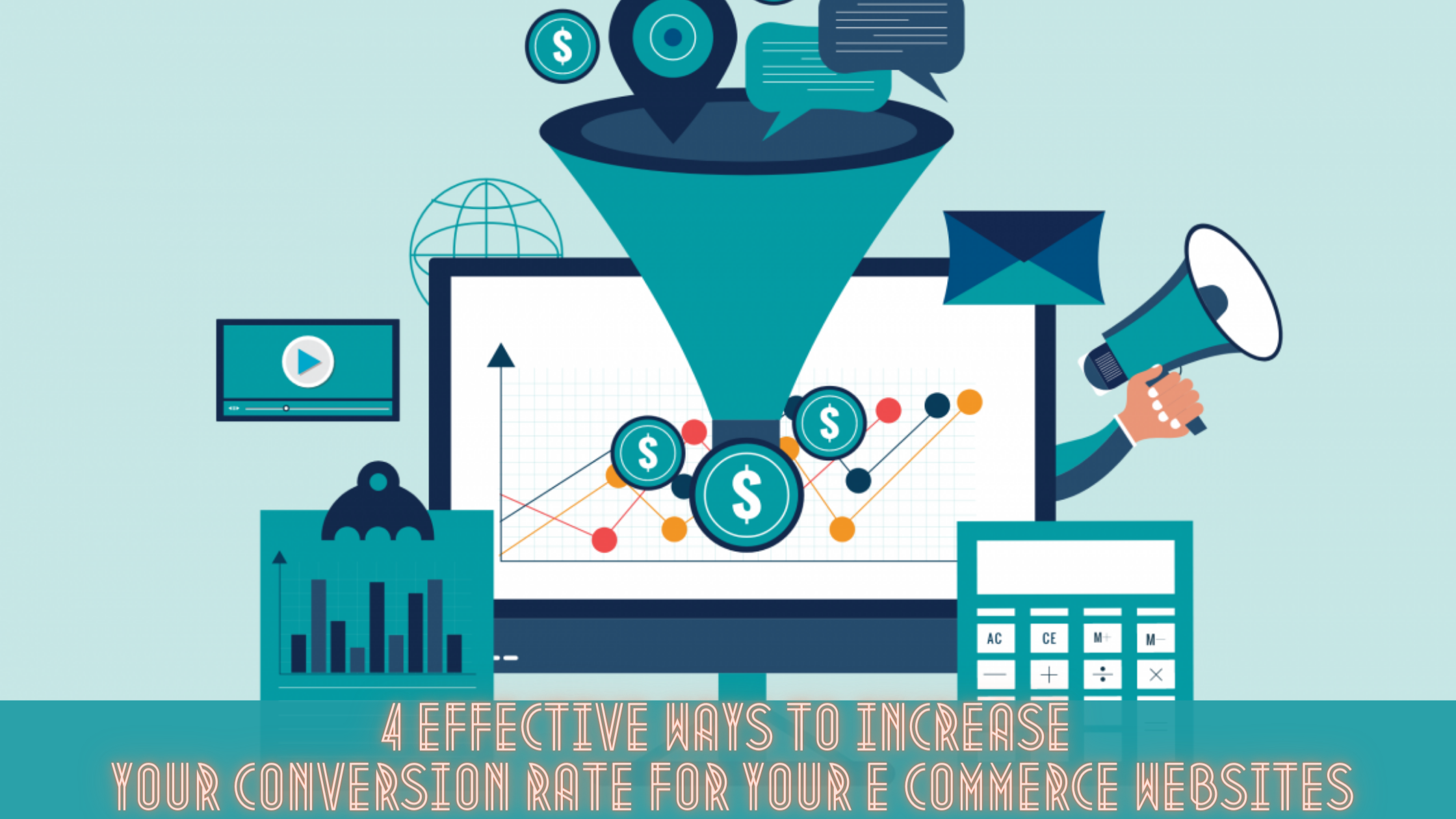 4 effective ways to increase your conversion rate for your E commerce websites