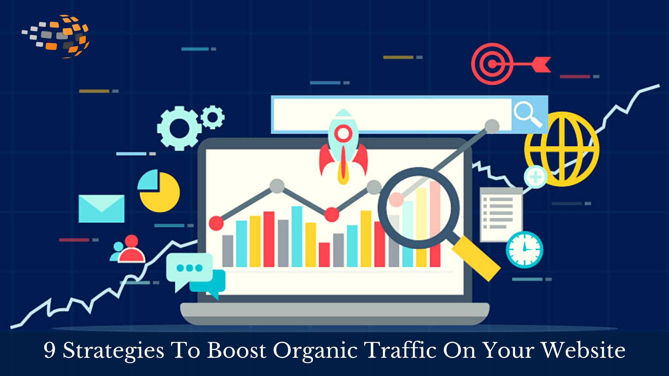 9 strategies to boost organic traffic on your website